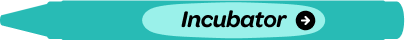 Incubator