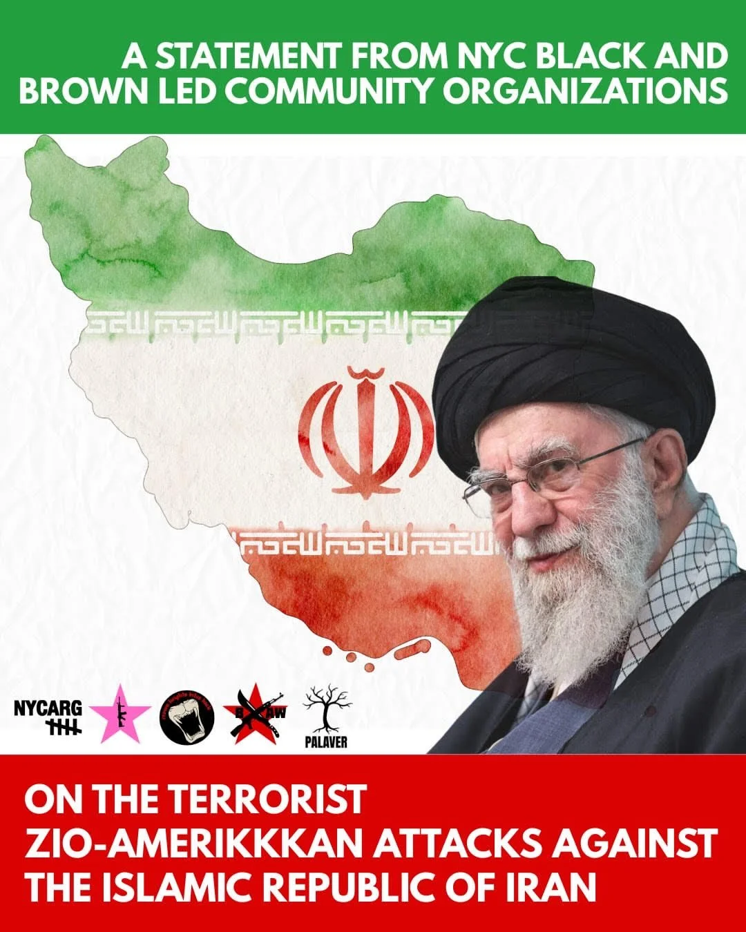 A Statement From NYC Black And Brown Led Community Organizations On The Terrorist Zio-Amerikkkan Attacks Against The Islamic Republic Of Iran