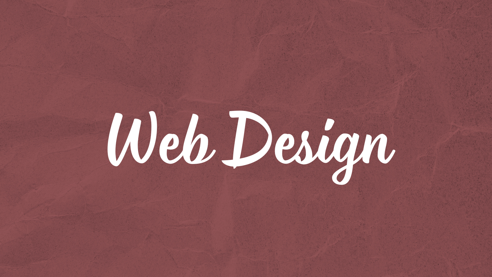 Text reading 'Web Design' on a textured, reddish-brown background.