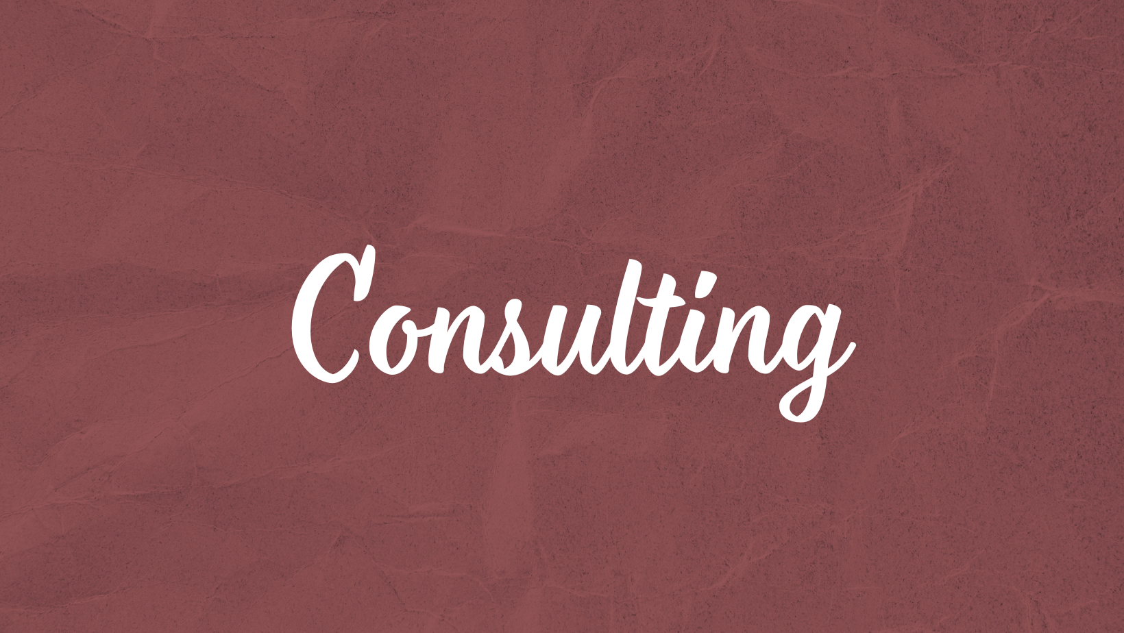 A textured red background with white cursive text that reads 'Consulting'.