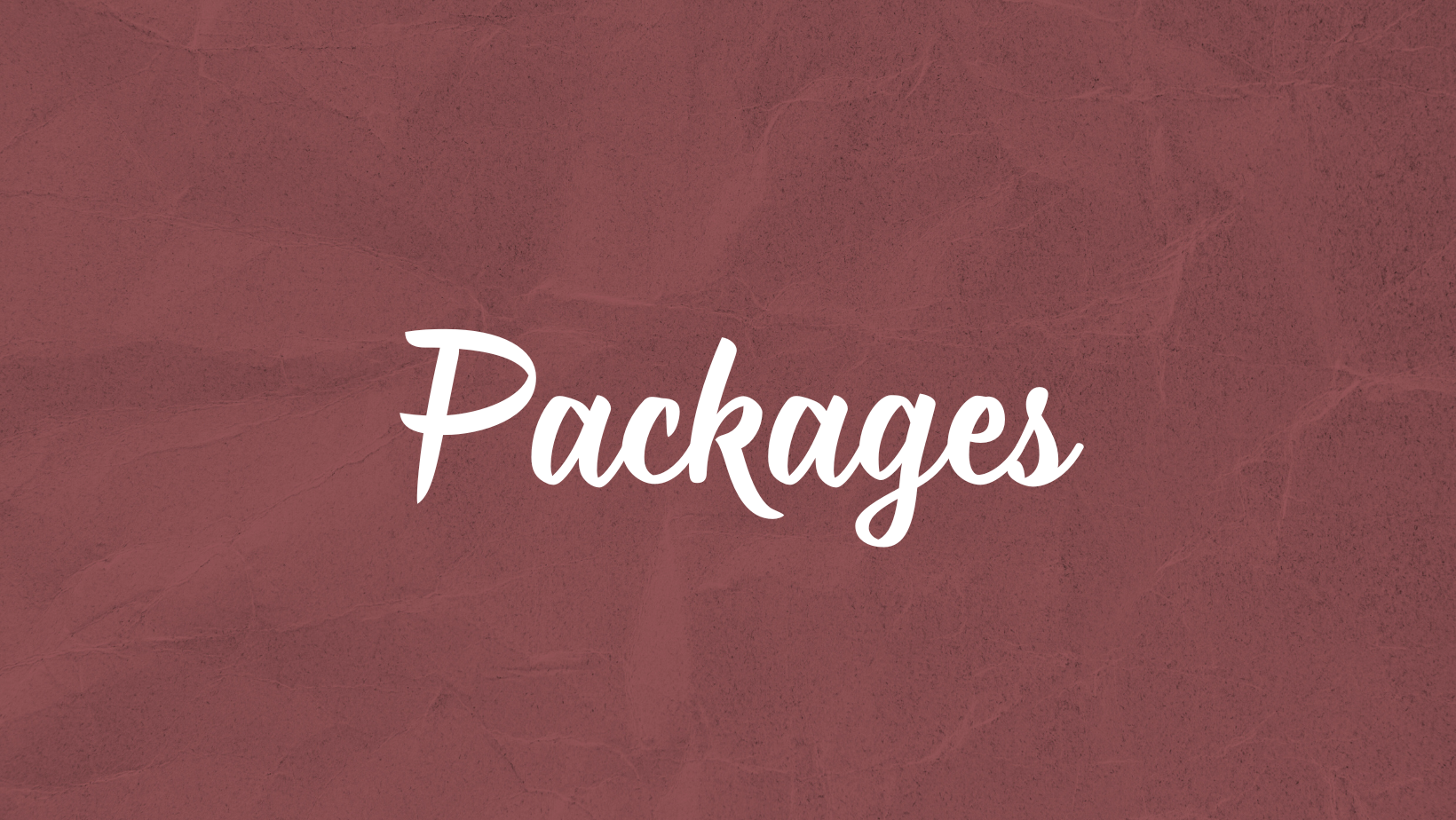 Text saying 'Packages' on a textured reddish background.
