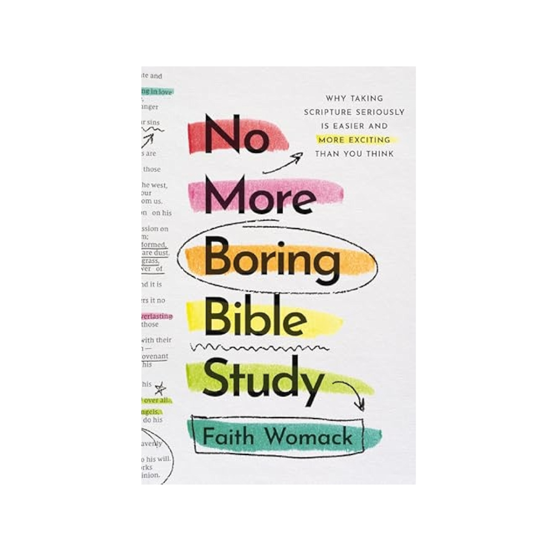 No More Boring Bible Study by Faith Womack