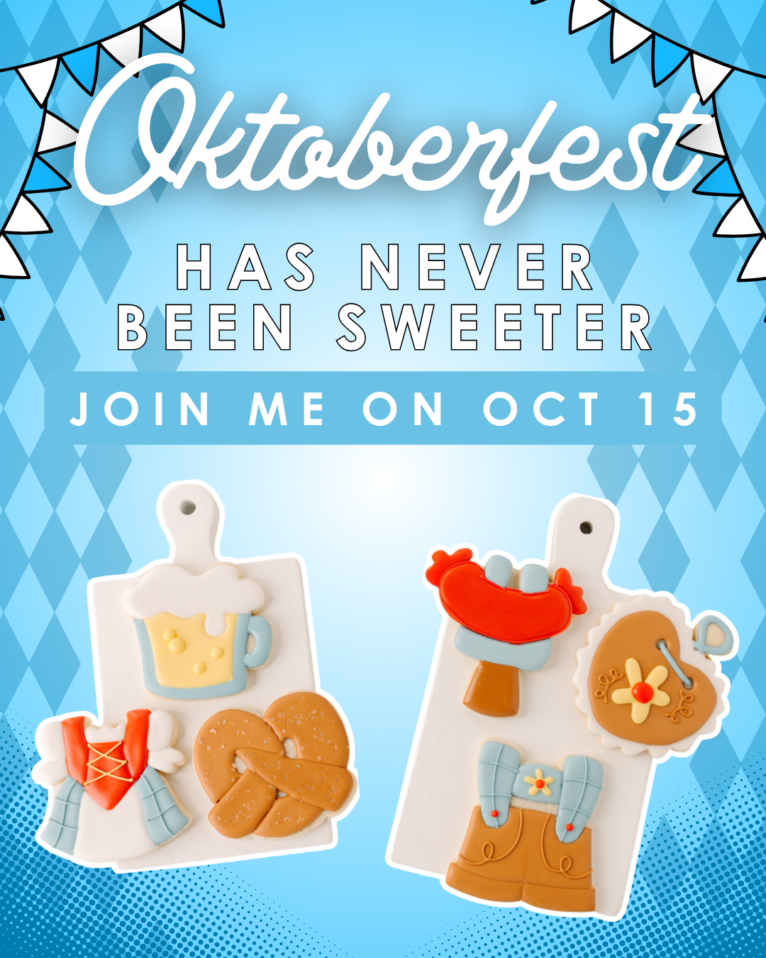 Oktoberfest Cookie Class - Thursday October 15th, 6:00 - 8:00 pm