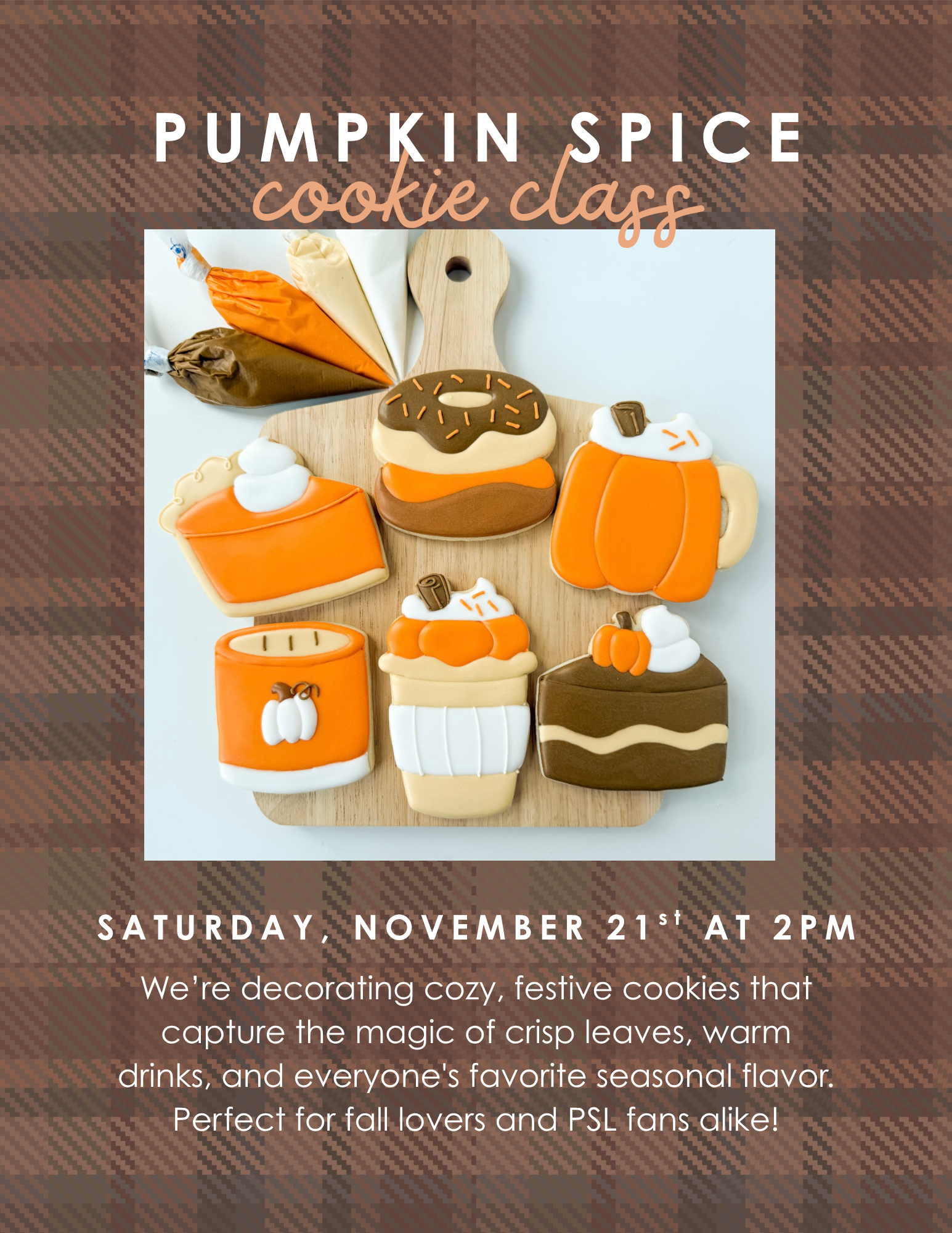 Saturday, November 21st Pumpkin Spice Cookie Class