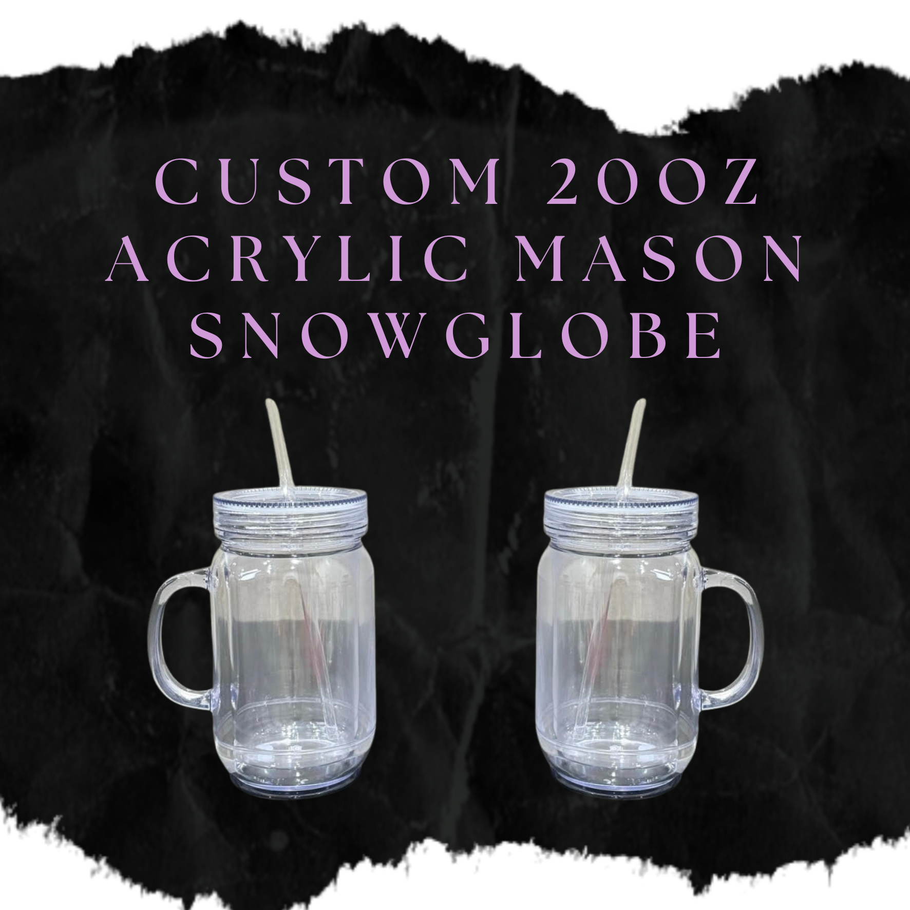 20oz Custom Mason Jar Snow Globe