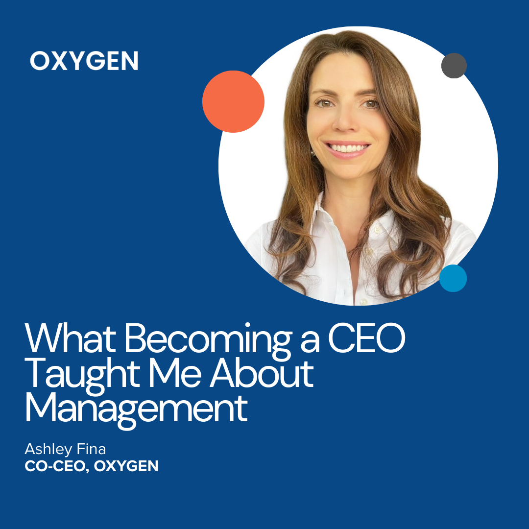 What Becoming a CEO Taught Me About Management
