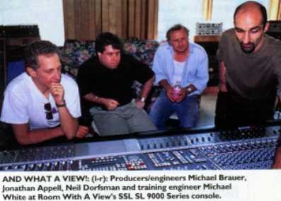 3 engineer's walk into a studio...
Michael Brauer (John Mayer, Rolling Stones, Coldplay...), JA and Neil Dorfsman (Bruce Springsteen, Paul McCartney, Sting...).