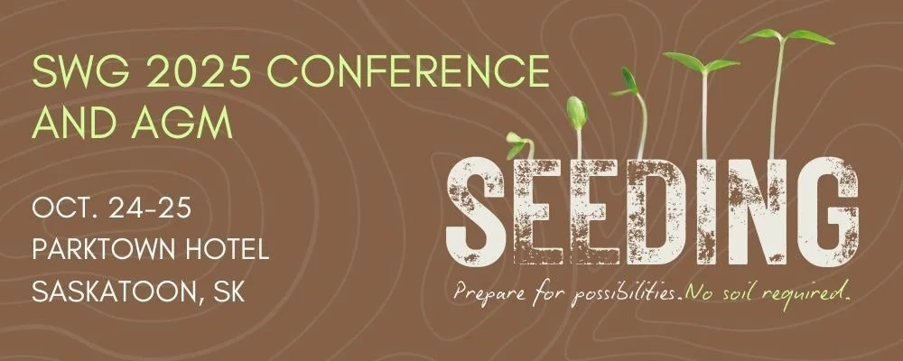 Graphic for the SWG 2025 Conference and AGM, with the "Seeding" Logo (seedlings sprouting atop the word) and the slogan, "Prepare for possibilities. No soil required."
