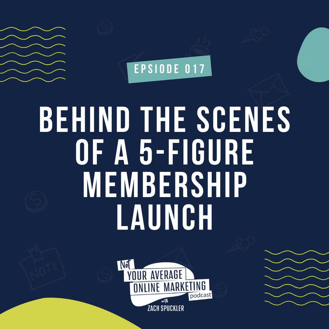 Episode #017: Behind the Scenes of a 5-Figure Membership Launch