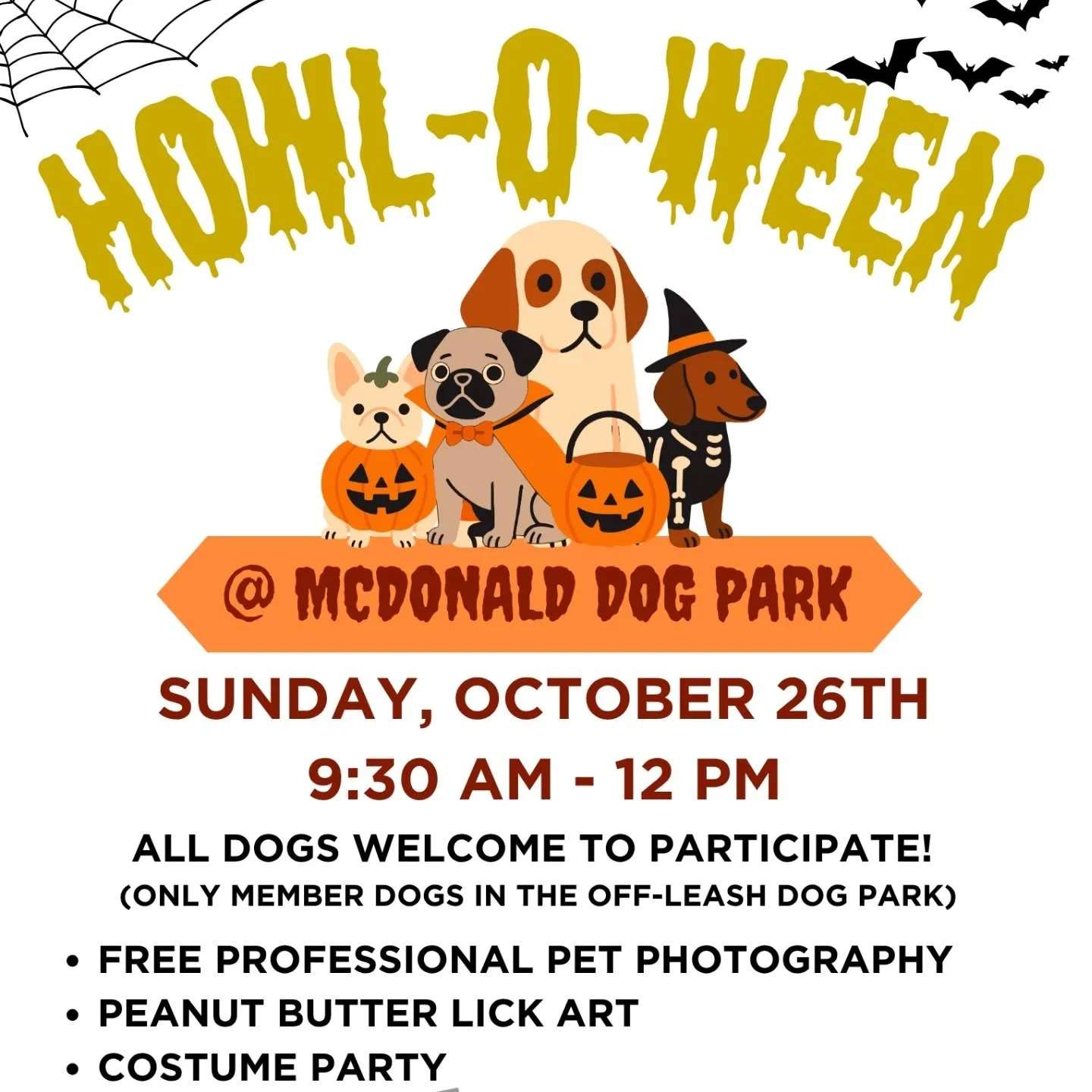 Join us this Sunday for the McDonald Dog Park Howl-o-ween Party! Bring your dog (costumes optional) for a complimentary professional photo portrait. And, if you're not already a member, learn about dog park membership!