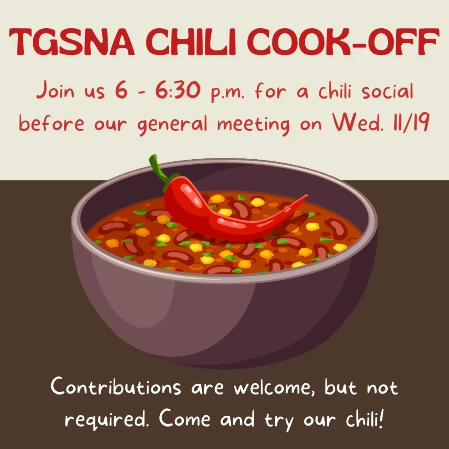 TGSNA Chili Cook-off and General Meeting
Wednesday, November 19, 6:00&nbsp;- 7:30 p.m.
Oak Hill Presbyterian Church (4111 Connecticut St.)

Join us this upcoming Wednesday! All are welcome. We are gathering early at 6 p.m. for a chili cook-off!

This