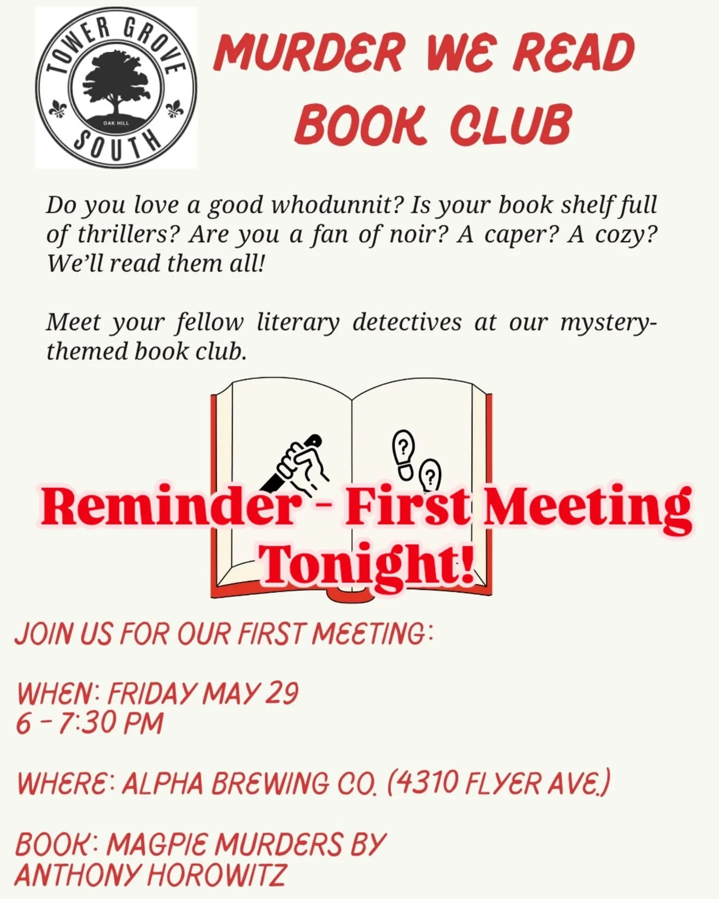 Stop by to meet our new neighborhood book club between 6 - 7:30. Find us at Alpha Brewing right here in Tower Grove South!

Share your suggestions for future mystery reads!