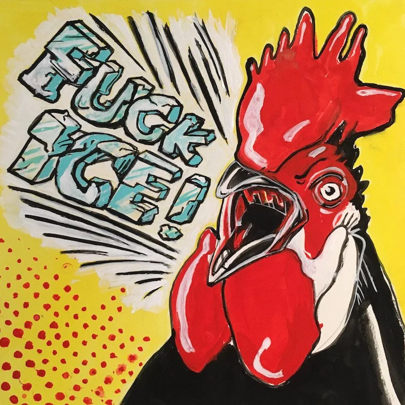 A colorful cartoon-style drawing of a rooster with an open beak and one eye closed, shouting the words 'FUCK ICE!' in stylized bold letters. The background is bright yellow with red dots in the lower left corner.