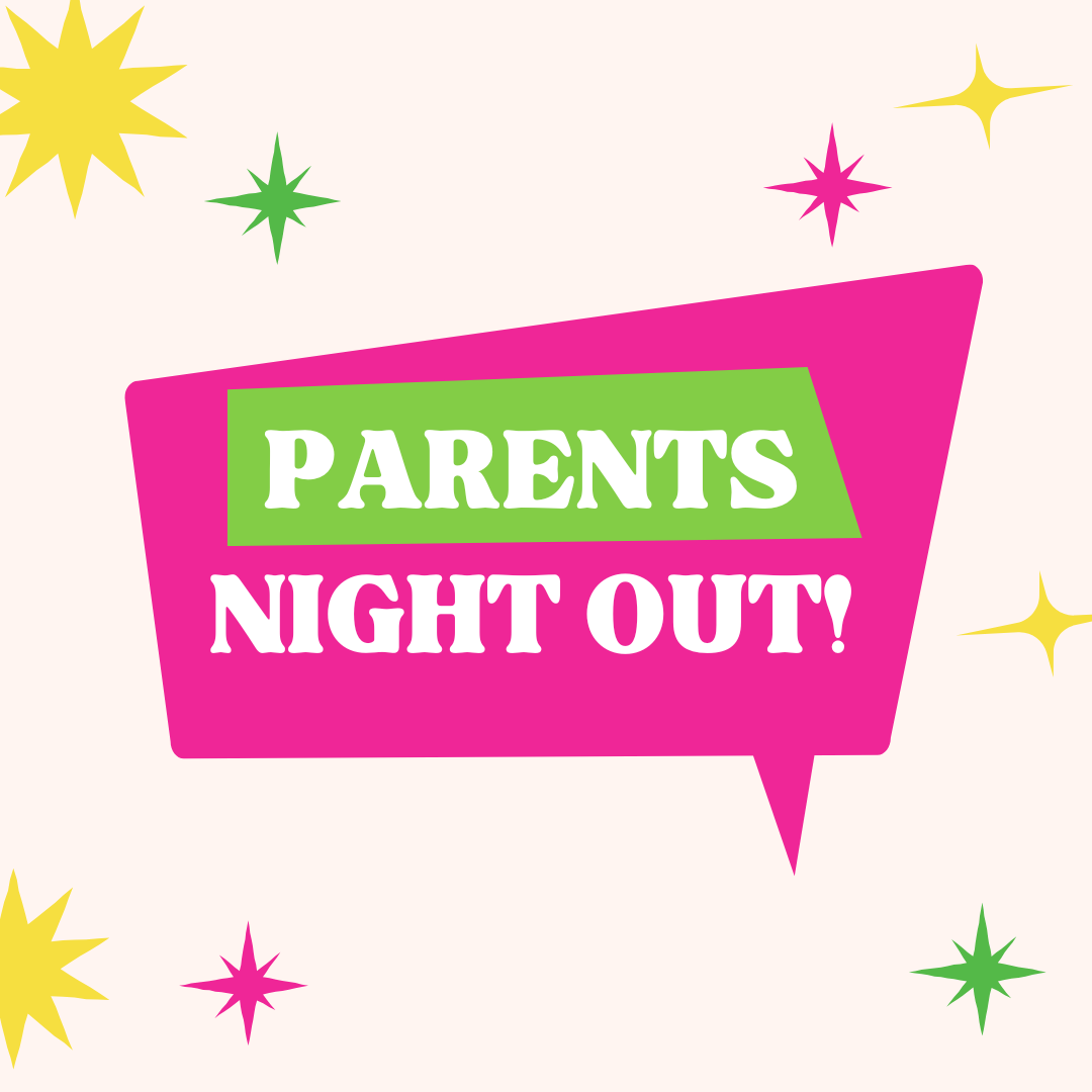 Parents Night Out!