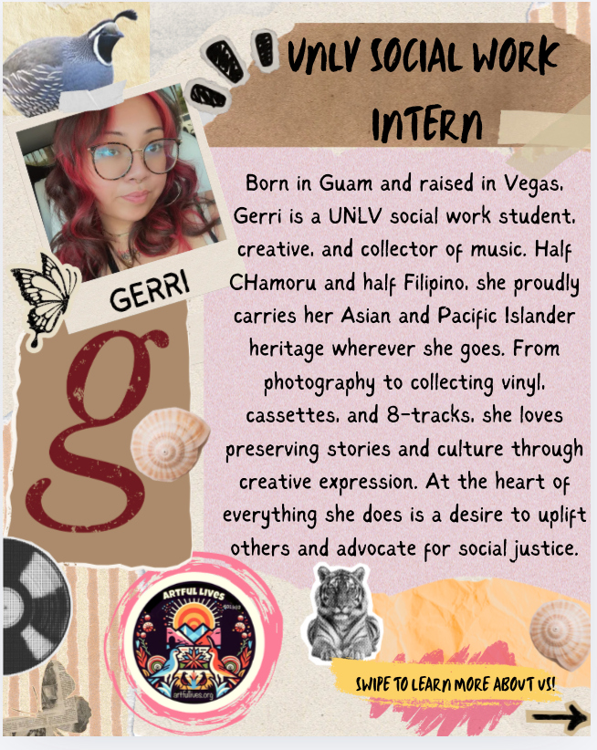 An informational graphic about Gerri, a social work intern born in Guam and raised in Vegas. The graphic features her photo, her name, and a description of her background, hobbies, and values, emphasizing her love for storytelling and social justice.