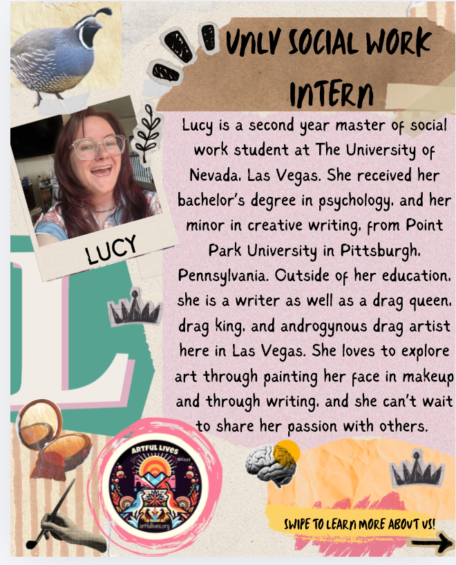 A colorful collage featuring a woman with glasses, a bird image, a drawing of a brain with a sunflower, and text about Lucy's educational background in social work, psychology, and creative writing, her passion for art, makeup, and drag culture, with creative design elements like crowns, paint splashes, and a logo for artful lives.