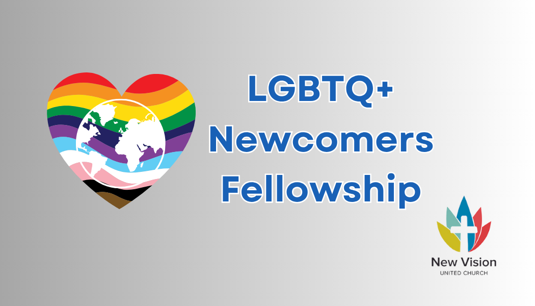 LGBTQ Newcomers Group of New Vision Church