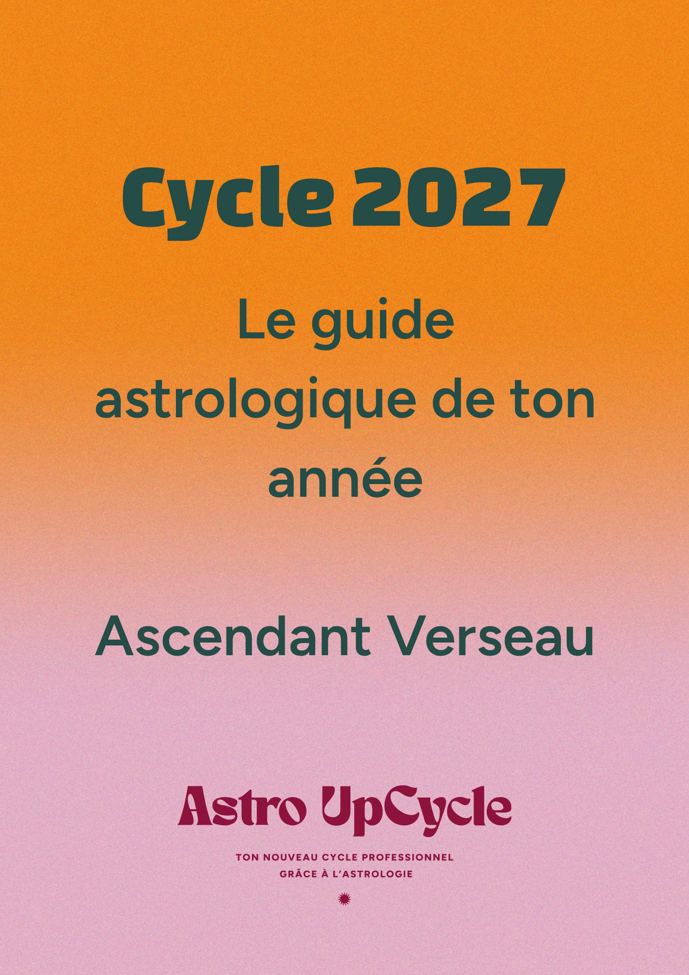 Cycle 2027 - Ascendant Verseau