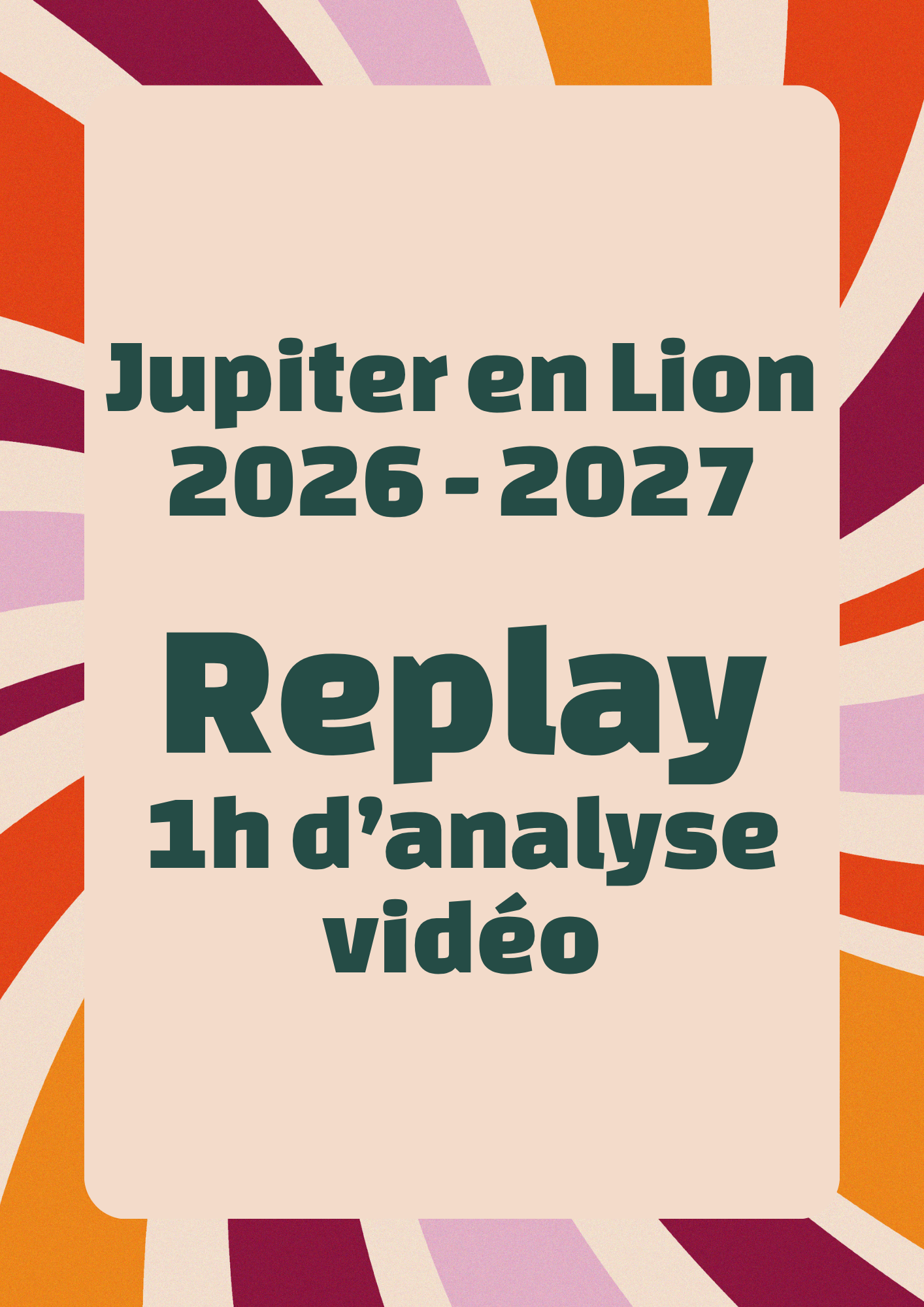 Jupiter en Lion 2026-2027 (replay vidéo)