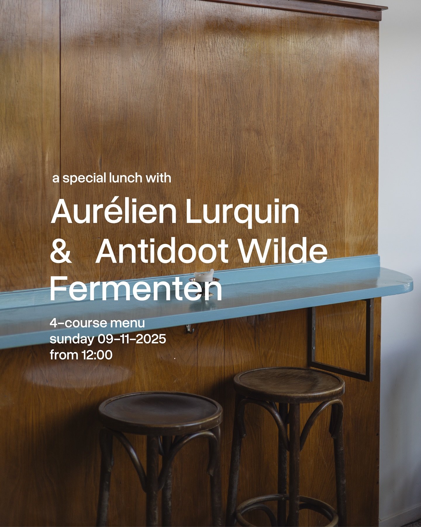 Name a better duo..

Antidoot Wilde Fermenten (BE) &times; Aur&eacute;lien Lurquin (FR) Once they met over a shared love for wild ferments and bound by a quiet respect for each other&rsquo;s craft. Now they come together for a special lunch at Caf&ea