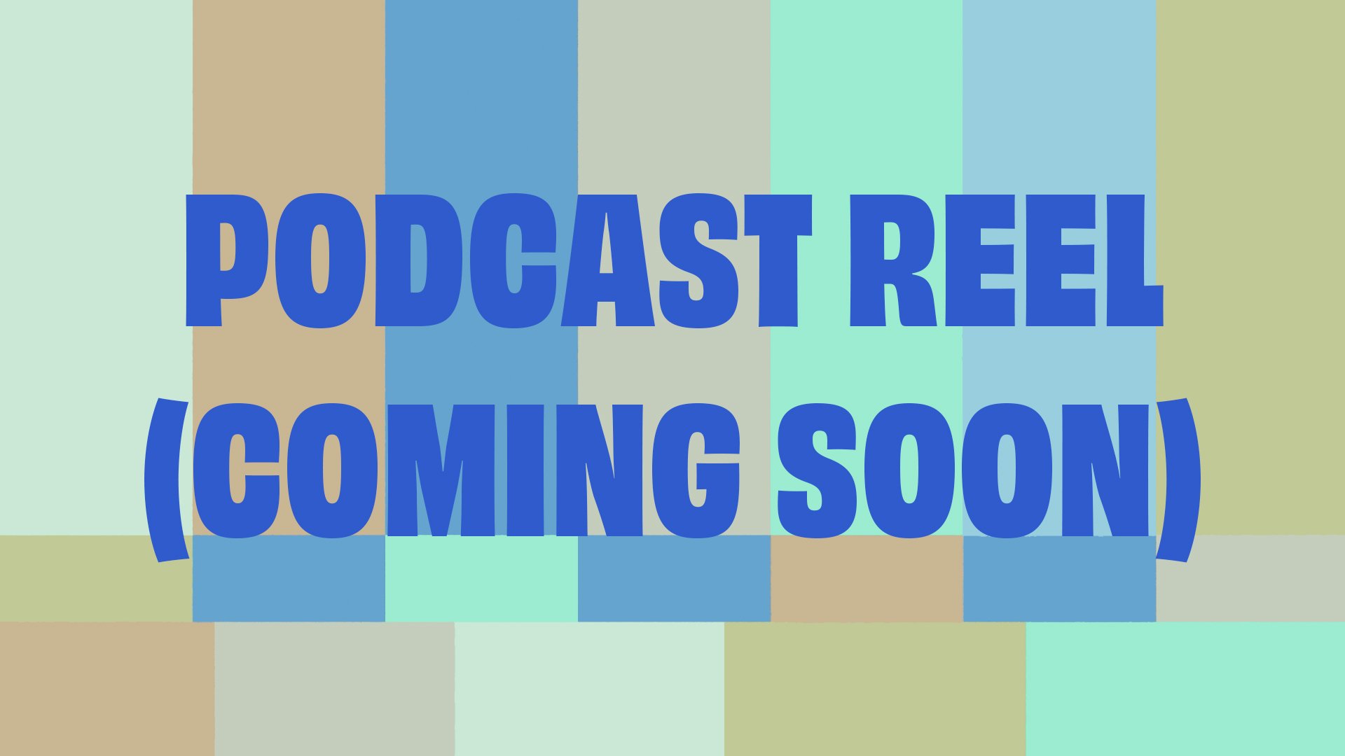Text "Podcast Reel (Coming Soon)" on a colorful geometric background.