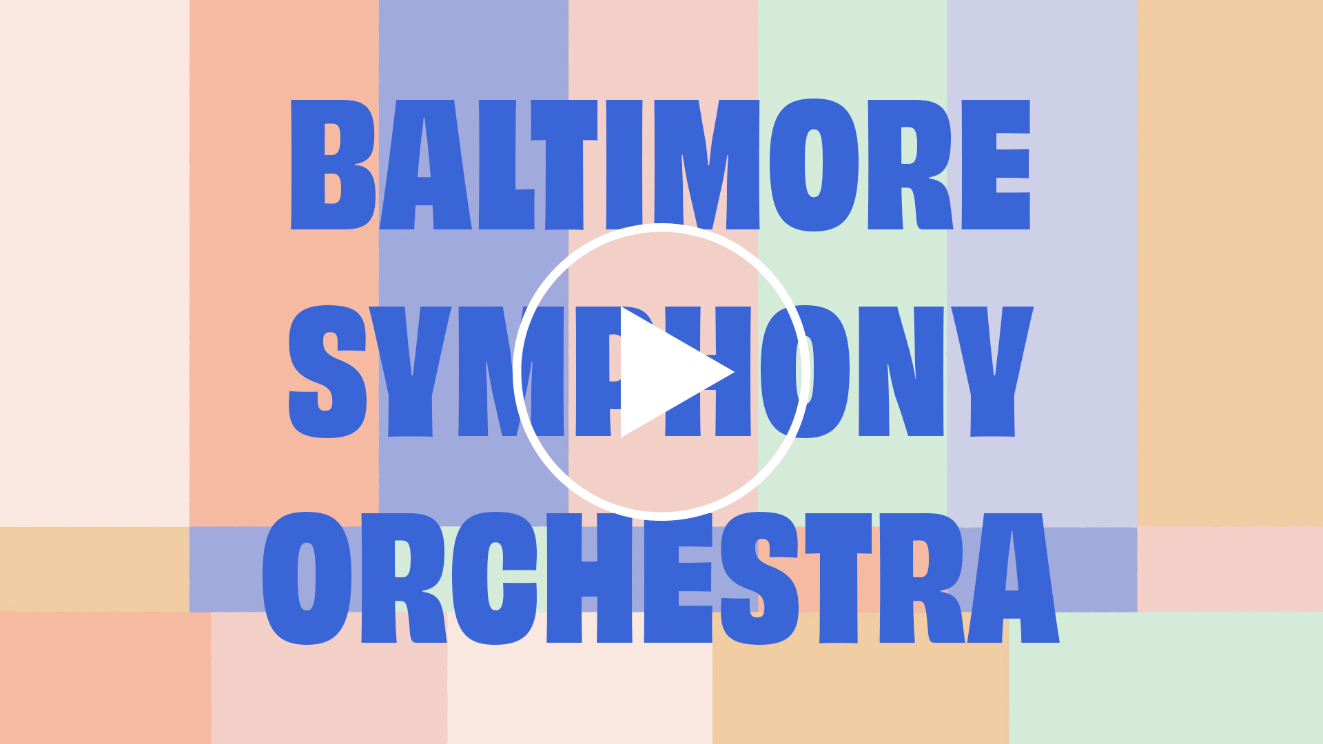 Baltimore Symphony Orchestra text with play button on colorful background