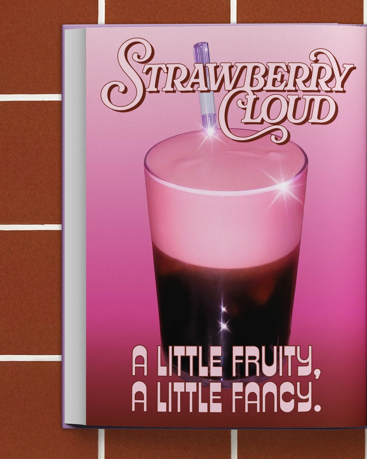 Book cover with a pink background, showing a glass of dark purple juice with a straw, and large text that reads, "A little fruity, a little fancy."