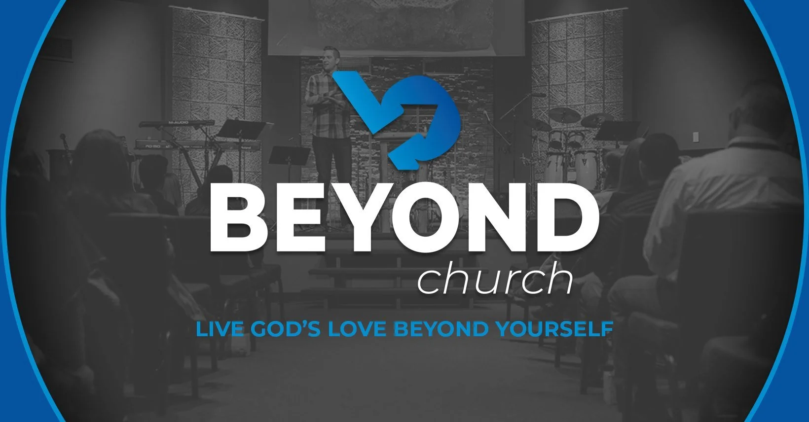 Beyond Church - Blessing Service
