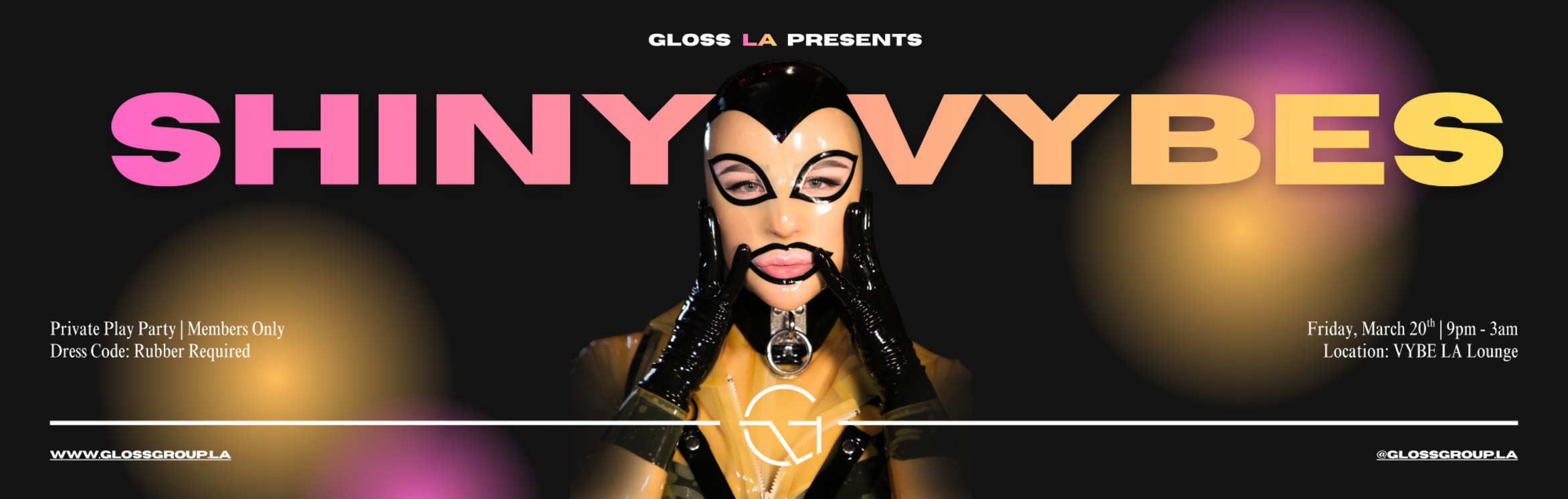 Gloss LA: Shiny VYBEs