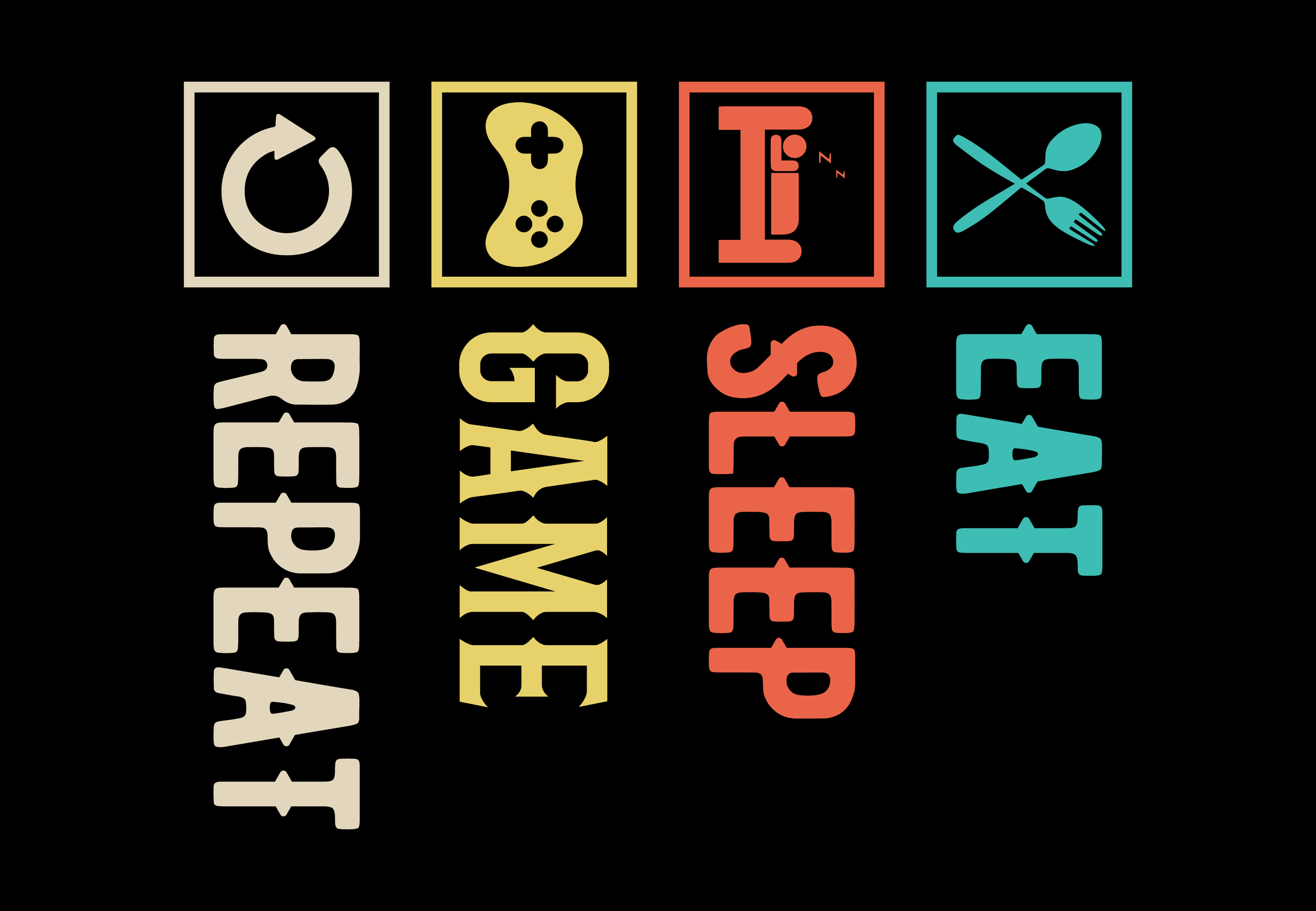 eat sleep game repeat prop