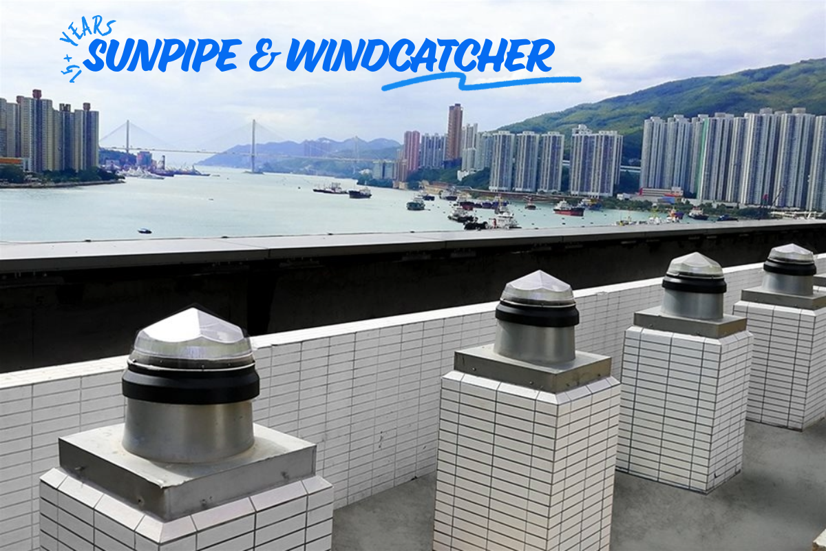 15+ Years of Sunpipe and Windcatcher in Hong Kong ☀️🍃