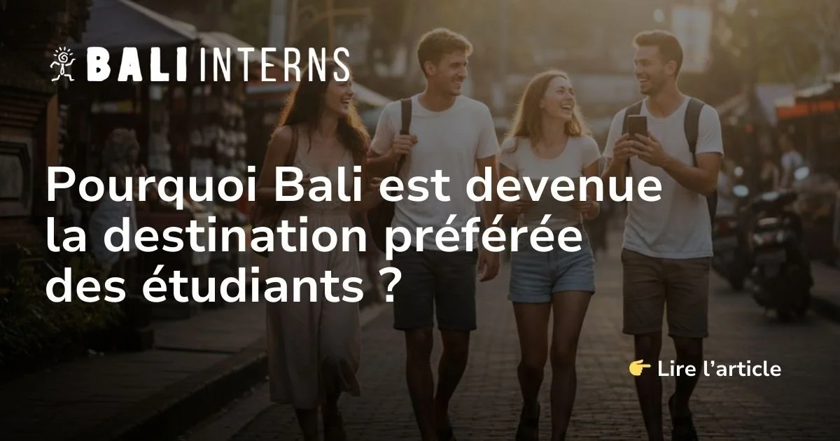 Pourquoi Bali est devenue la destination préférée des étudiants et digital nomads en 2026