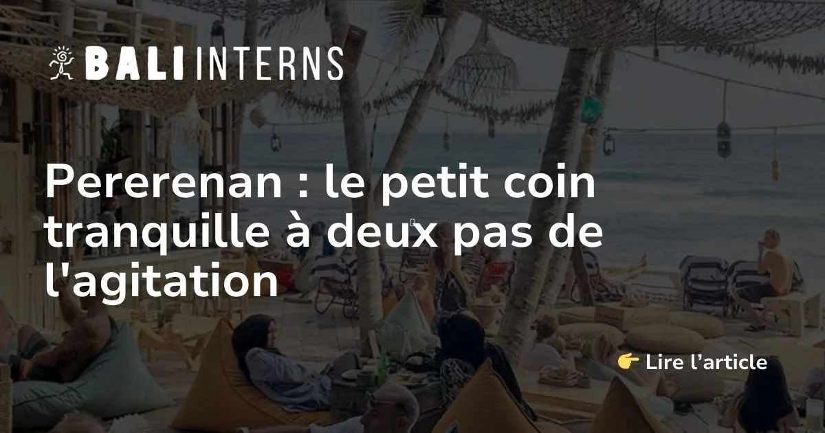 Pererenan: a quiet little spot just a stone's throw from the hustle and bustle