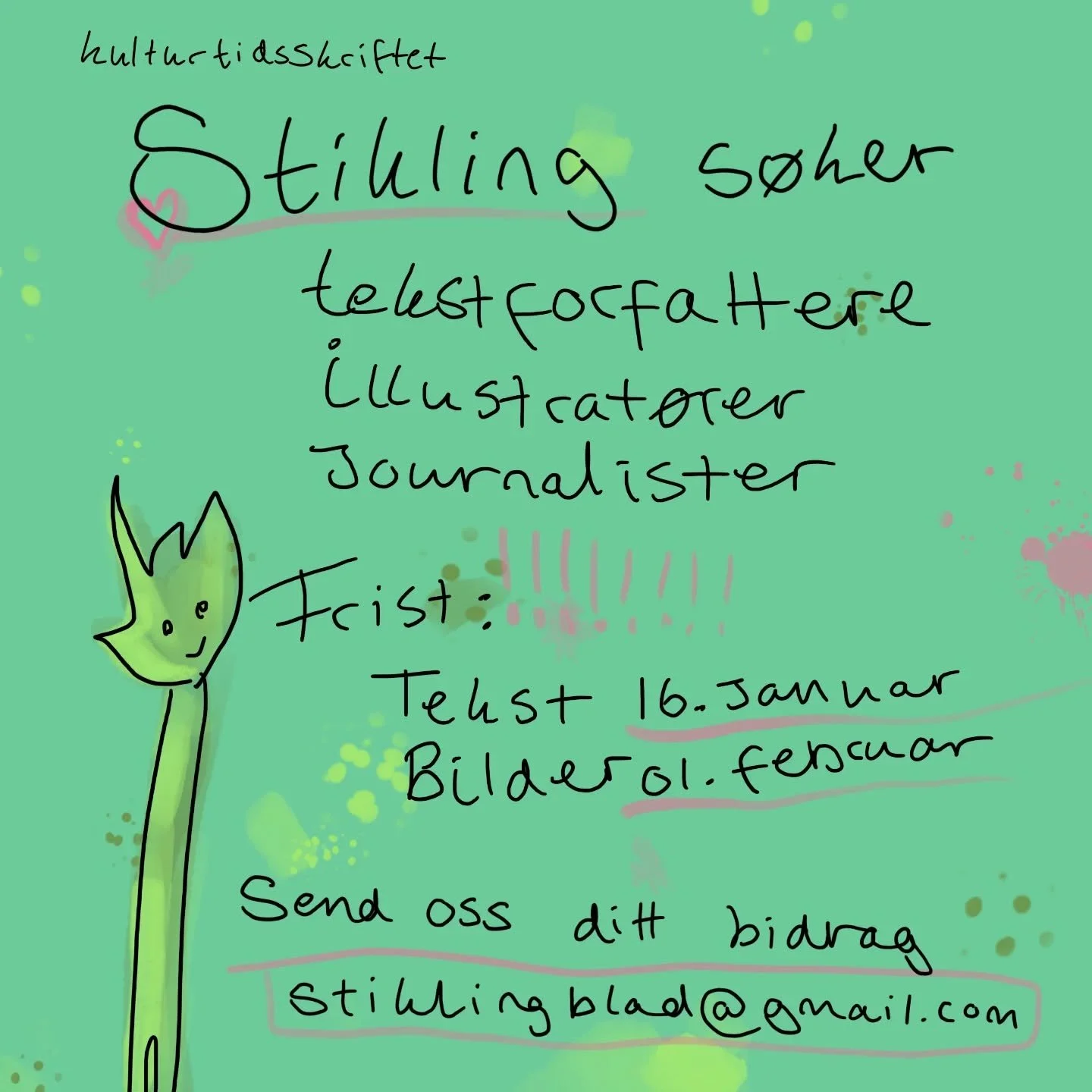 Du har INGEN BUSINESS med &aring; ikke sende Stikling dine fantastiske bidrag til &aring; bli gitt ut p&aring; papir i 2026! 🐊 

TA KONTAKT OM DU LURER P&Aring; NOE