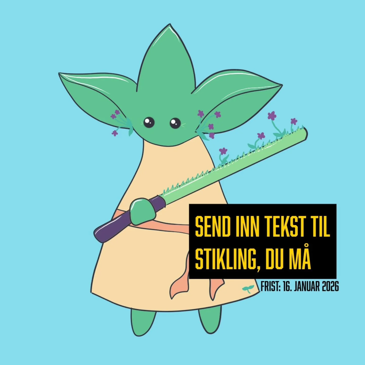 Master Stinkling har talt. 
Send ditt bidrag til stiklingblad@gmail.com innen 16. Januar, og f&aring; teksten din publisert i den neste fysiske utgaven! 

Bidrag om film blir inkludert i den nye TEMADELEN!