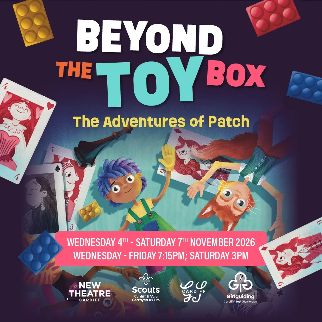 Cardiff Scout and Guide Gang Show Returns to New Theatre with Magical New Production Beyond the Toy Box