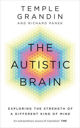 The Autistic Brain- understanding the autistic brain by one....jpeg