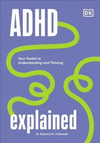 ADHD Explained- Your Toolkit to Understanding and Thriving.jpeg