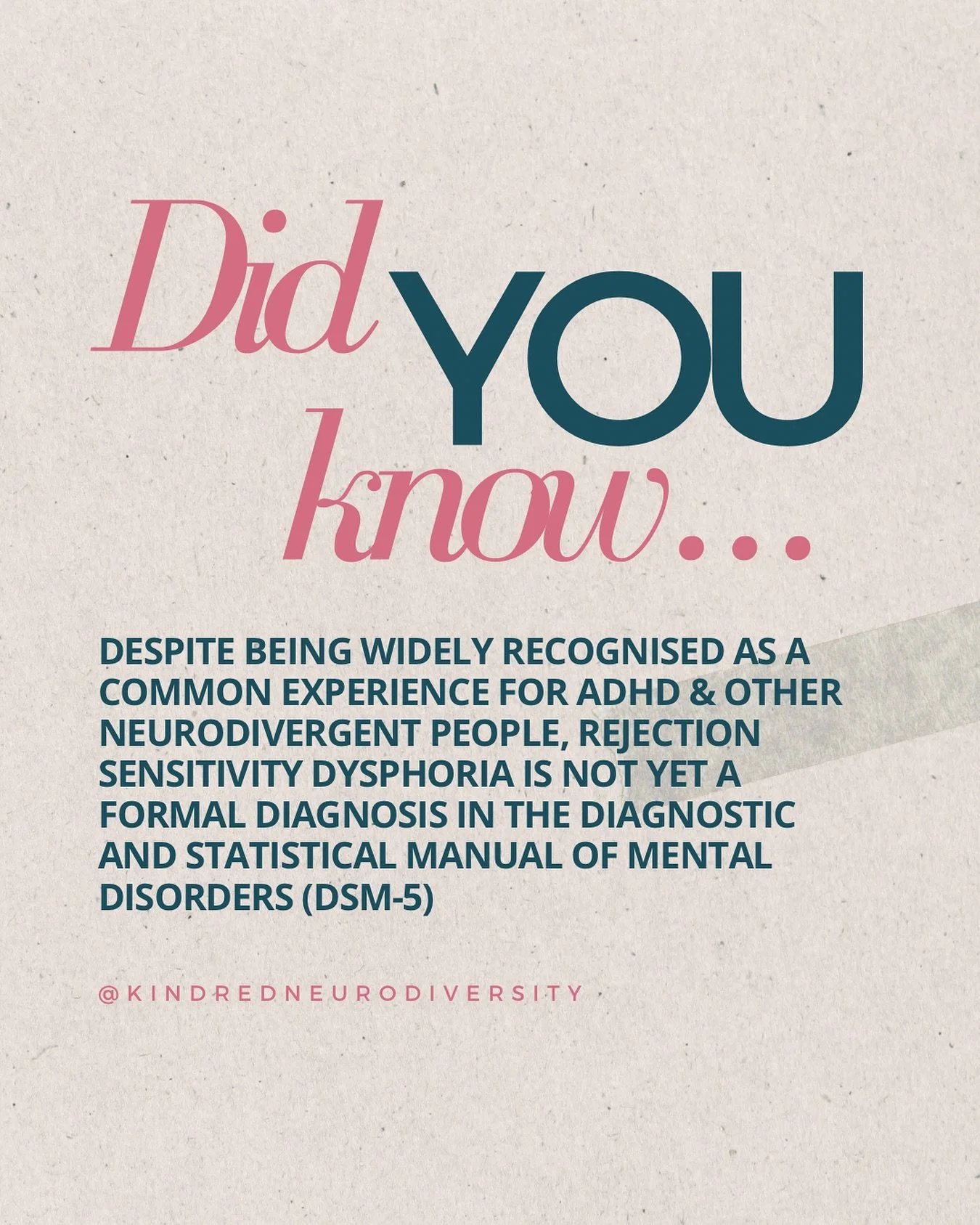 Did you know that despite being widely recognised as a common experience (and often one of the most challenging ones) for ADHD &amp; other neurodivergent people, Rejection Sensitivity Dysphoria is not yet a formal diagnosis in the Diagnostic and Stat