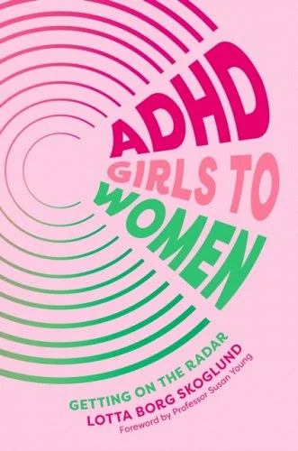 ADHD Girls to Women- Getting on the Radar.png