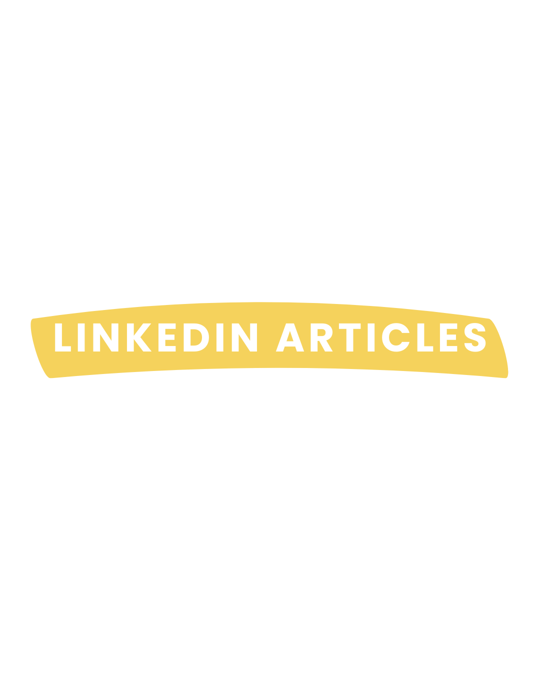 Black background with white and yellow text reading 'LinkedIn Articles' in the center.