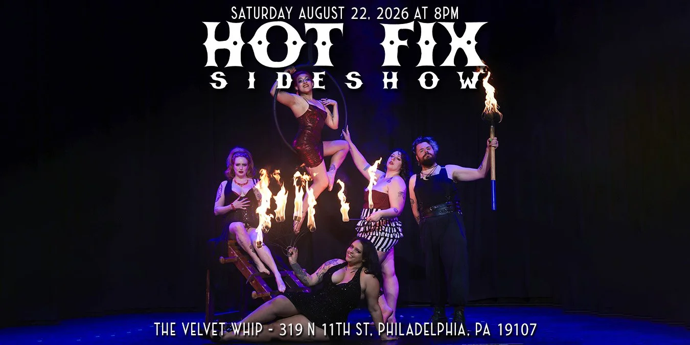 Hot Fix Sideshow 2026 Tour: Philly