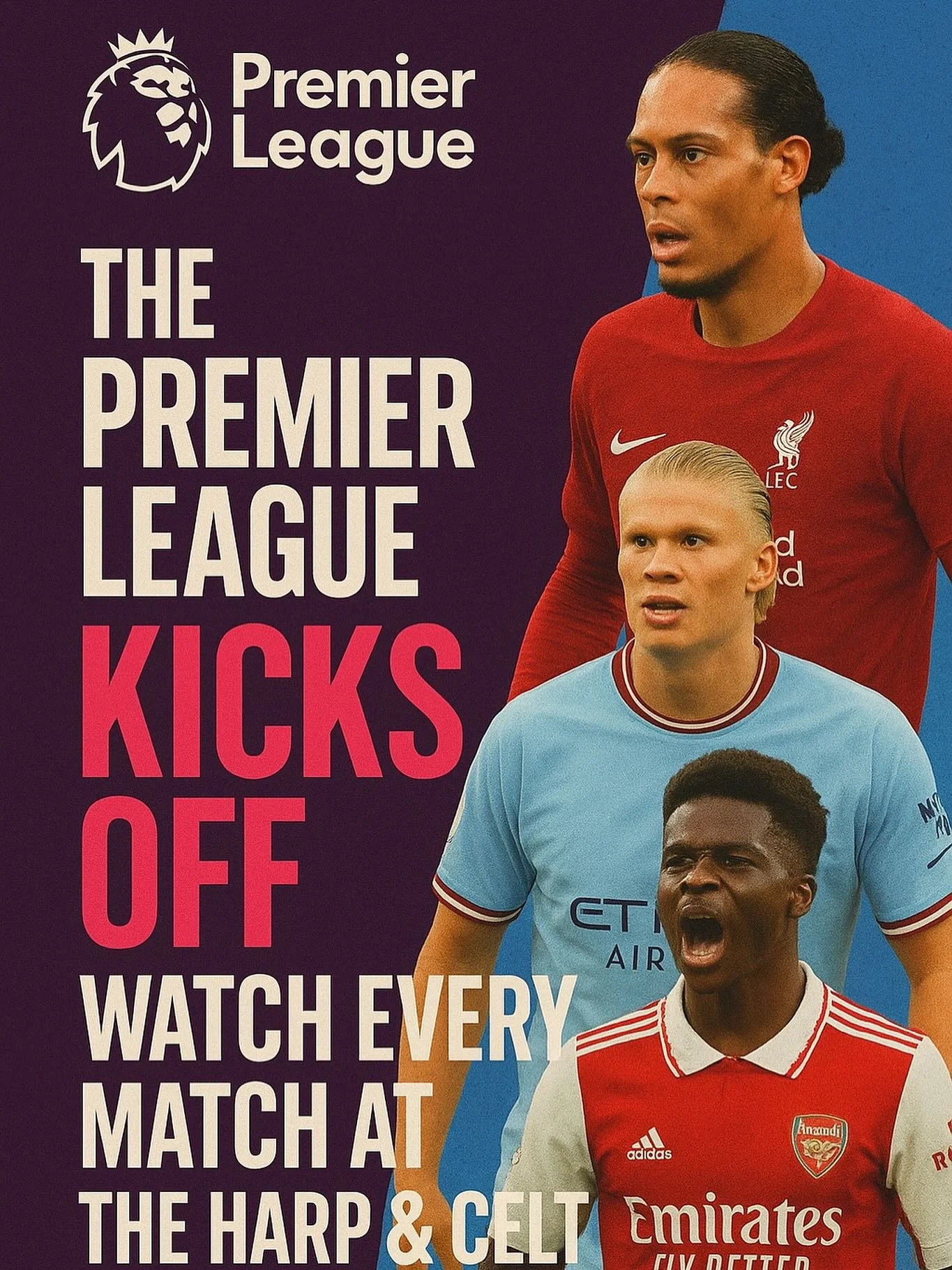 It&rsquo;s here &ndash; Premier League starts TODAY! 

The wait is over, and we&rsquo;ve got every match live at The Harp &amp; Celt &ndash; 

Downtown Orlando &ndash; Your Home for Soccer
Beer Specials &bull; Breakfast served all weekend &bull; Full