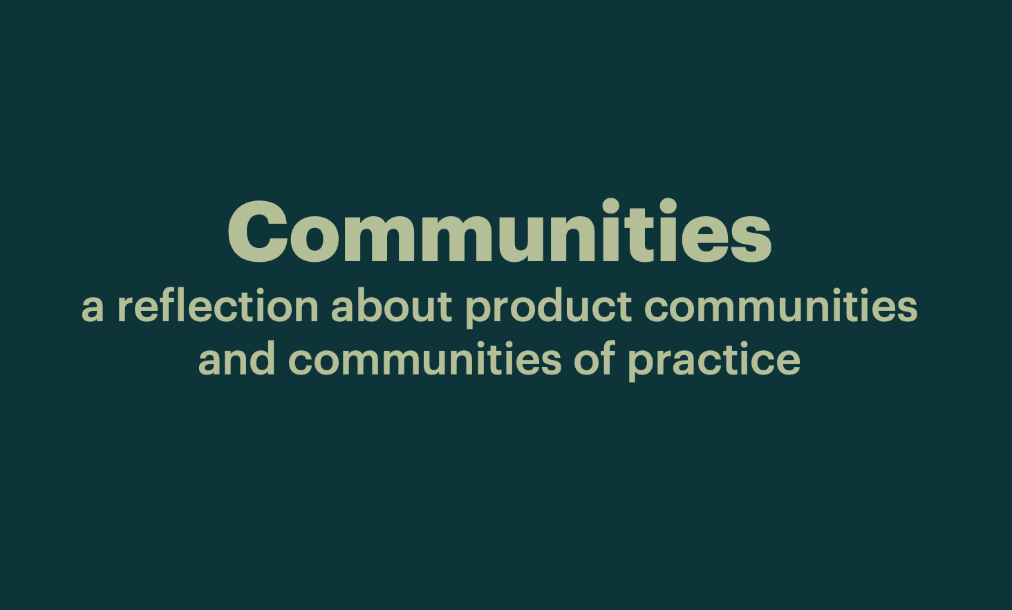 What Product Communities Actually Do (And Why That Still Matters)