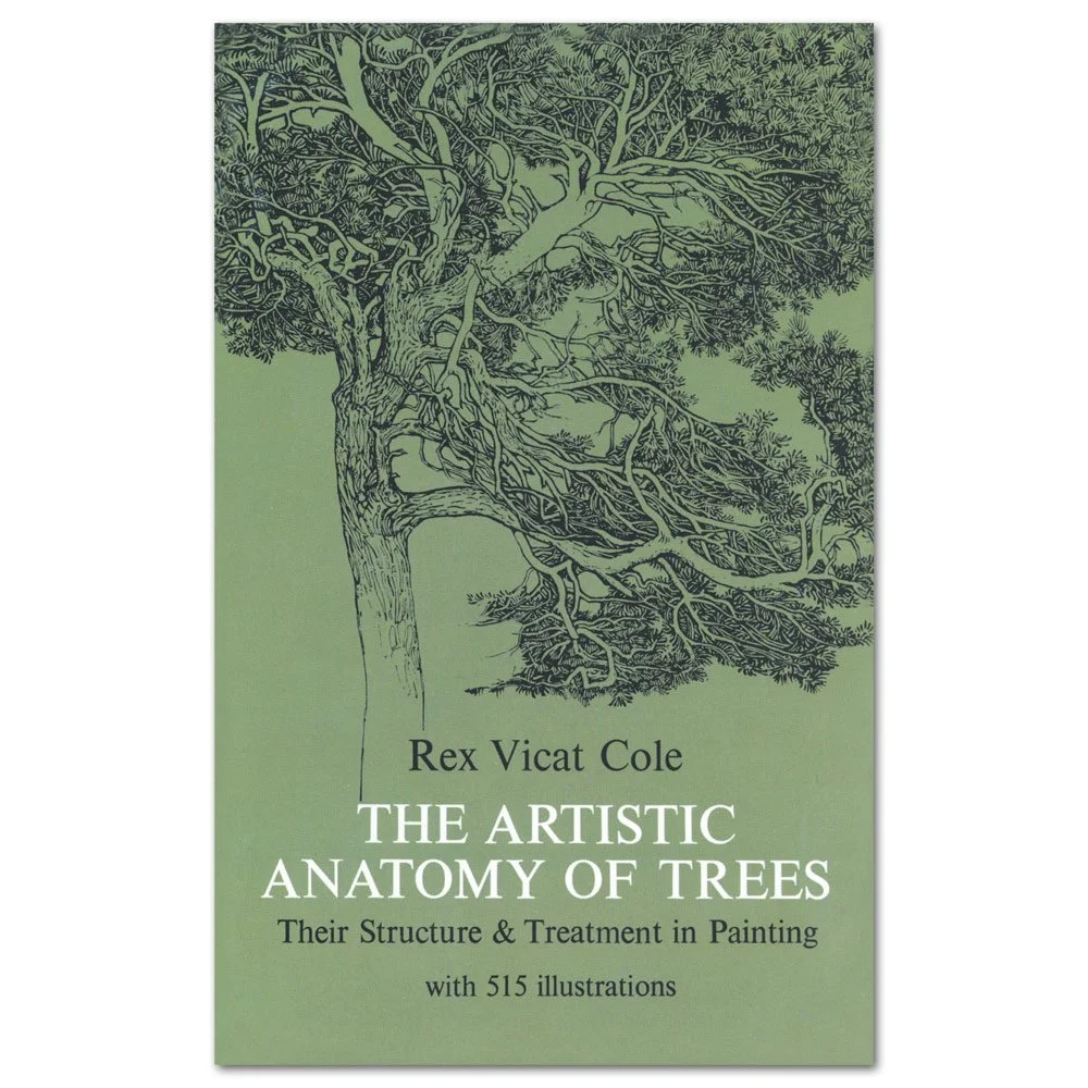 The Artistic Anatomy of Trees - by Rex Vicar Cole