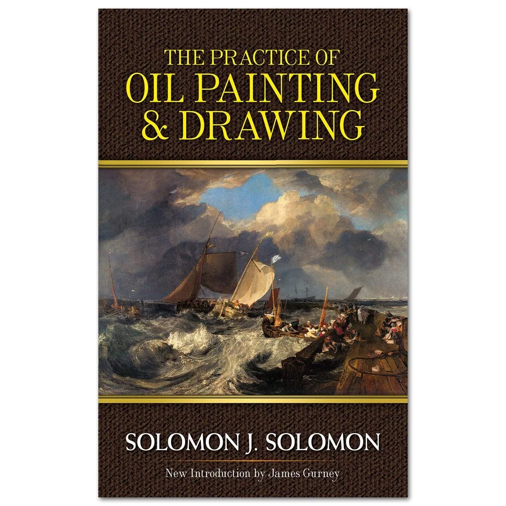 The Practice of Oil Painting and Drawing - by Solomon J. Solomon