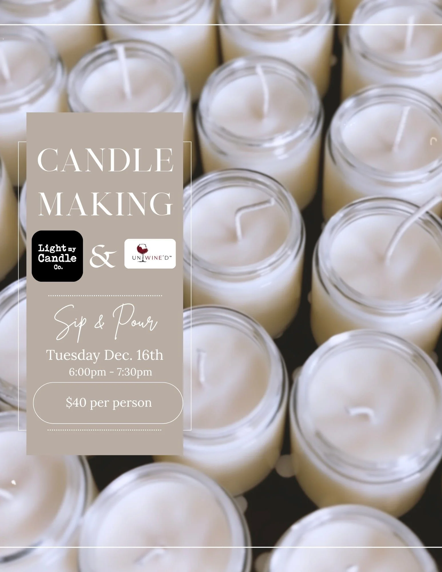 Sip & Pour: Candle Making with Light my Candle Co. 