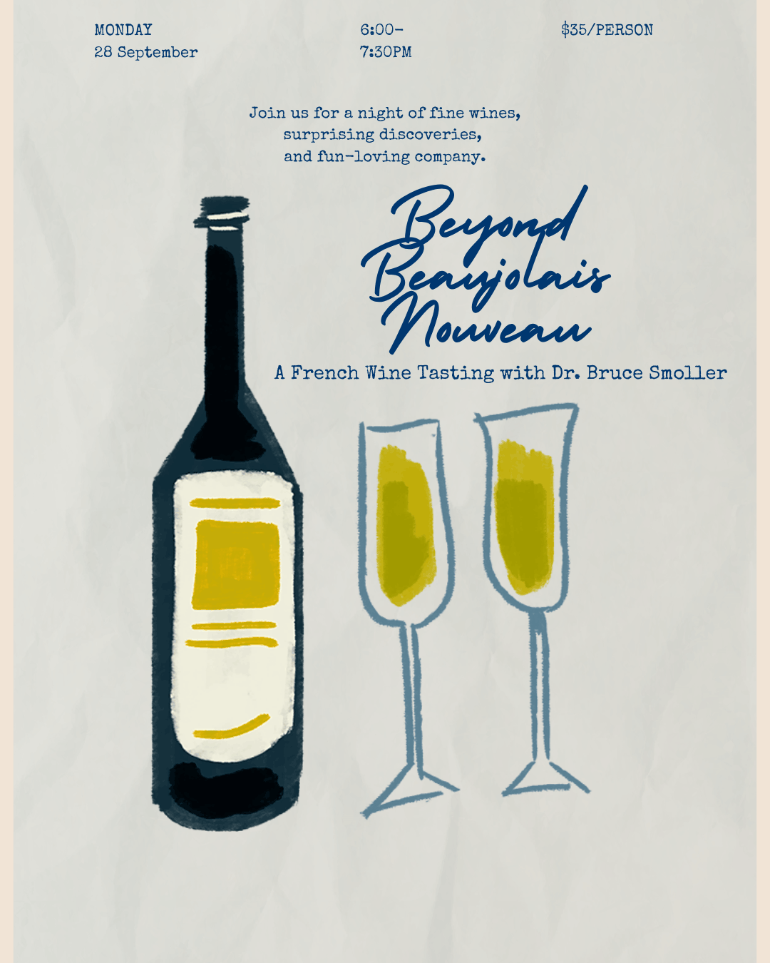 Beyond Beaujolais Nouveau: A French Wine Tasting with Dr. Bruce Smoller 