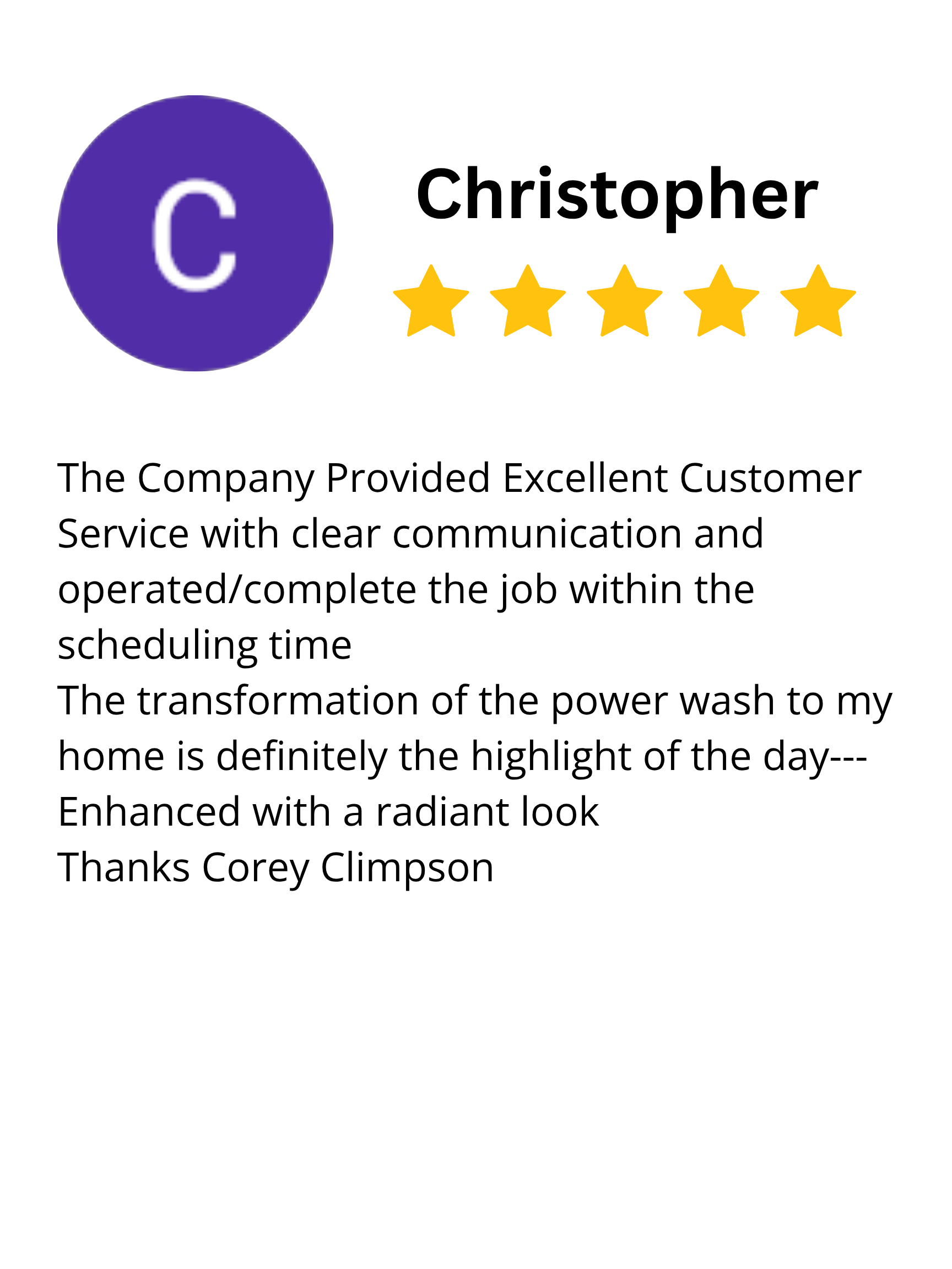Customer review card showing purple circle with white letter 'C', name 'Christopher' with five gold stars, and a testimonial praising excellent customer service and power wash transformation.
