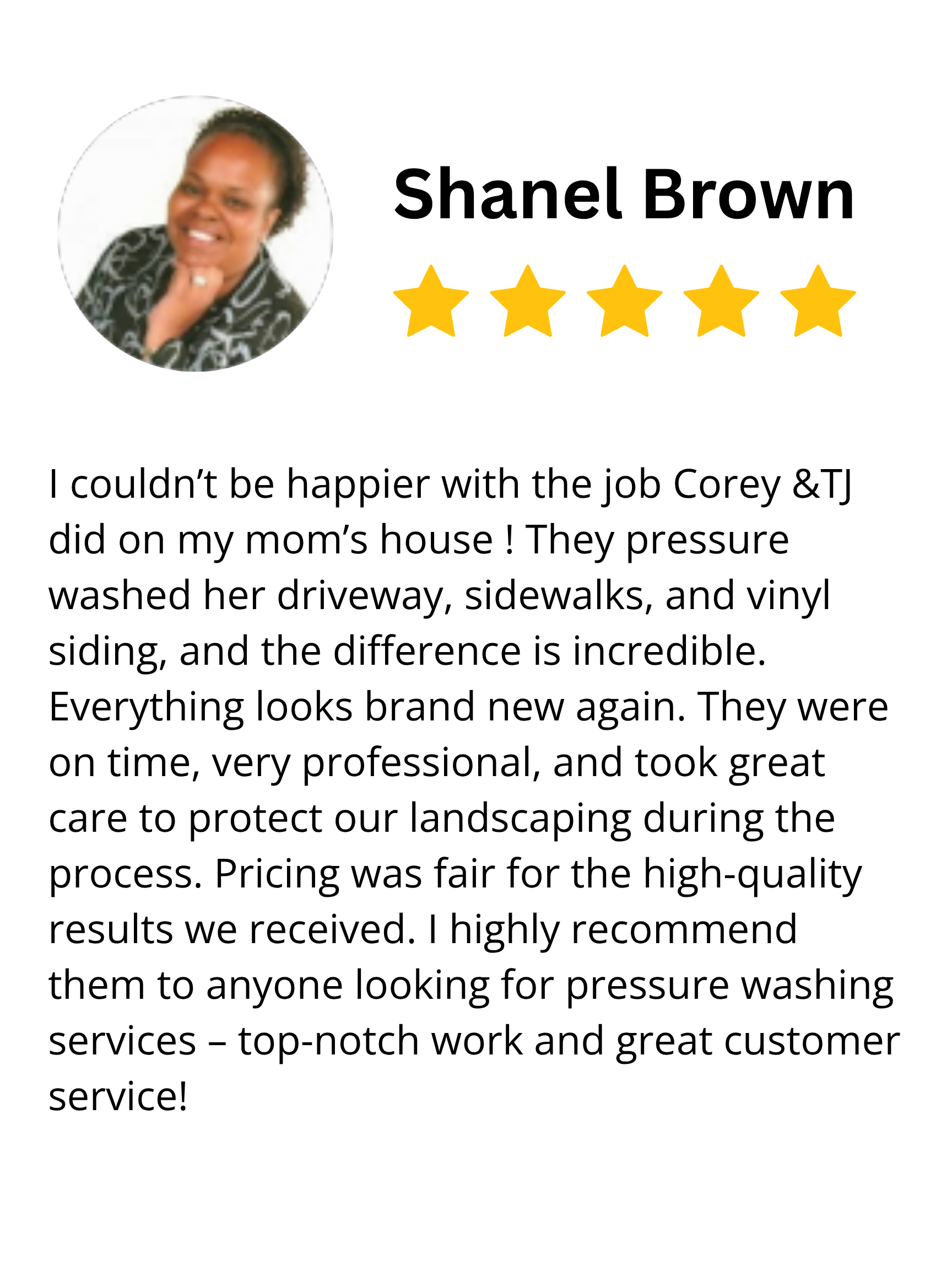 A customer review for pressure washing services featuring a photo of Shanel Brown, a five-star rating, and a positive testimonial about the company's work.